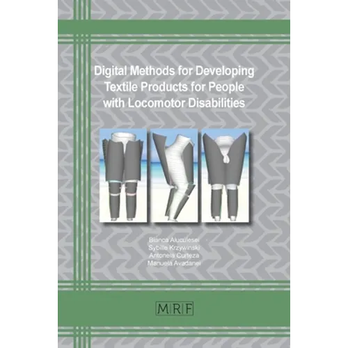 Digital Methods in Developing Textile Products for People with Locomotor Disabilities