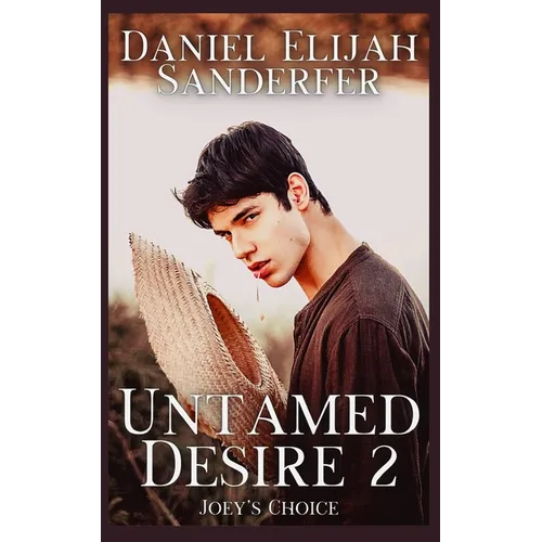 Untamed Desire 2: Joey's Choice