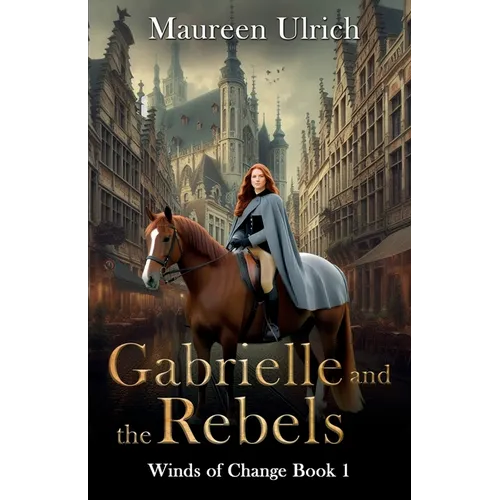 Gabrielle and the Rebels