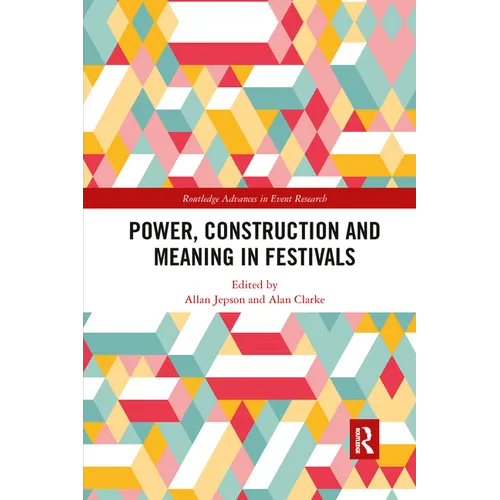 Power, Construction and Meaning in Festivals