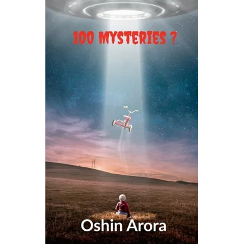 100 Mysteries?: This book have 100 mysterious scientific questions which are probably unanswered. This book will decode biggest mysteries in front of