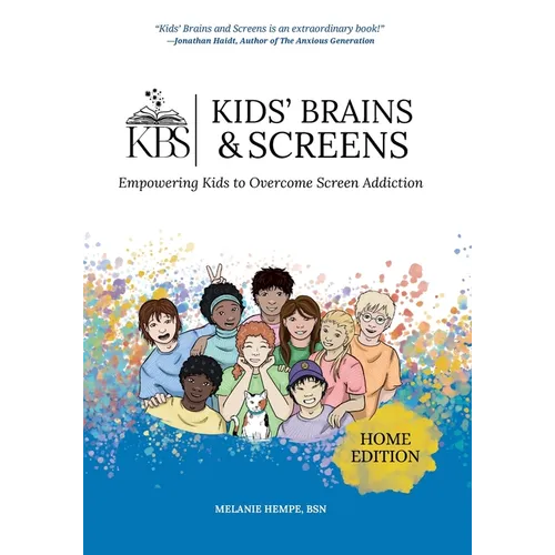 Kids' Brains & Screens (Home Edition): Empowering Kids to Overcome Screen Addiction