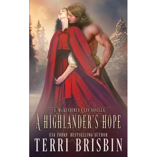 A Highlander's Hope - A MacKendimen Clan Novella: A MacKendimen Clan Novella