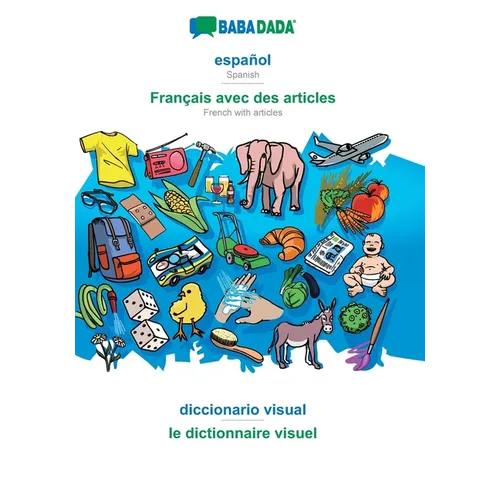 español - Français avec des articles, diccionario visual: BABADADA Spanish - French with articles, visual dictionary