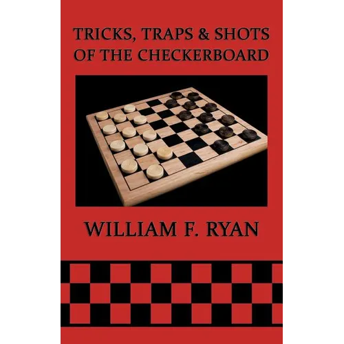 Tricks, Traps & Shots of the Checkerboard
