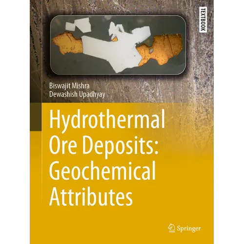 Hydrothermal Ore Deposits: Geochemical Attributes