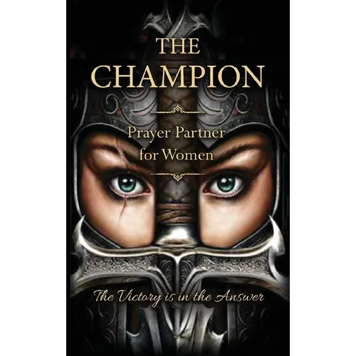 The Champion: Prayer Partner for Women of Valor