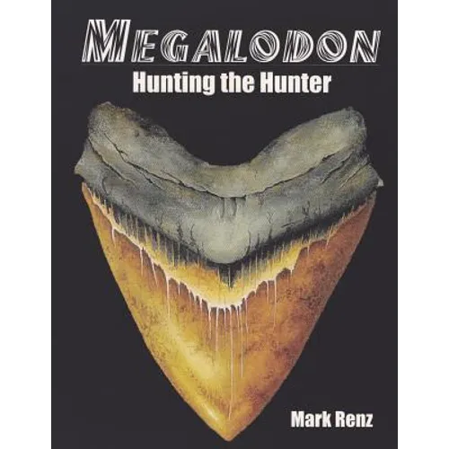 Megalodon: Hunting the Hunter