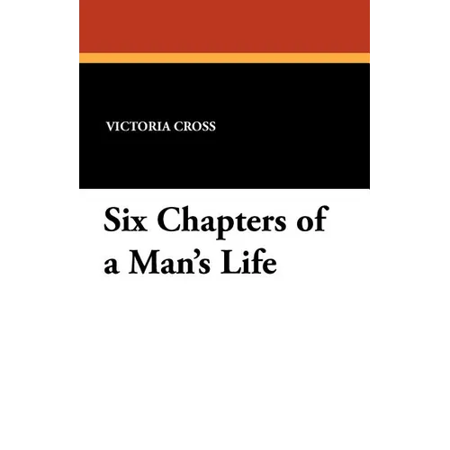 Six Chapters of a Man's Life