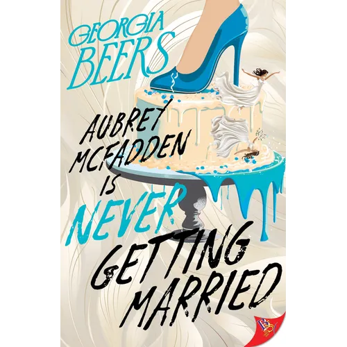 Aubrey McFadden Is Never Getting Married