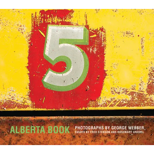 Alberta Book: Photographs by George Webber