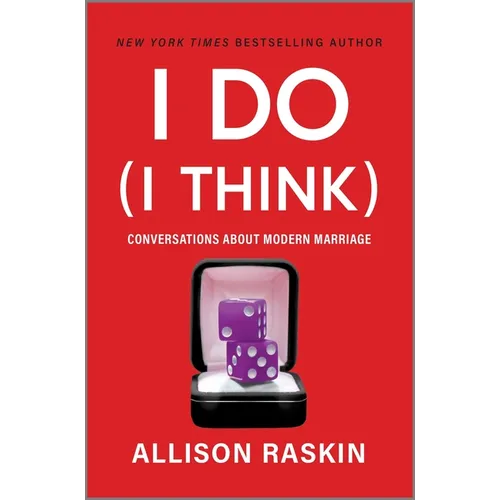 I Do (I Think): Conversations about Modern Marriage
