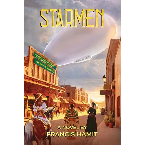 STARMEN A Novel by Francis Hamit