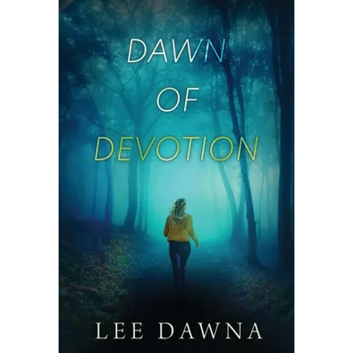 Dawn Of Devotion