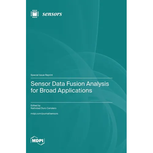 Sensor Data Fusion Analysis for Broad Applications