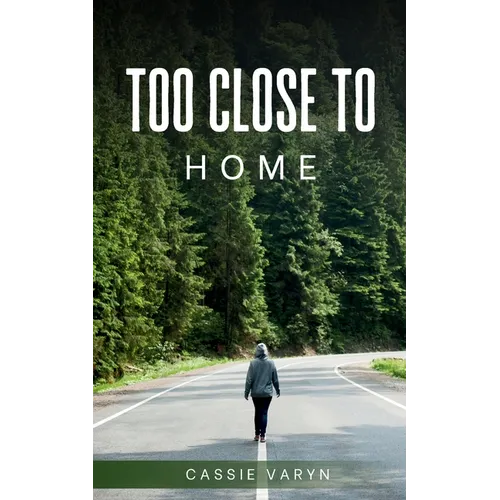 Too Close to Home