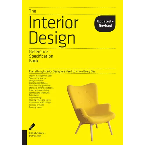 The Interior Design Reference & Specification Book Updated & Revised: Everything Interior Designers Need to Know Every Day