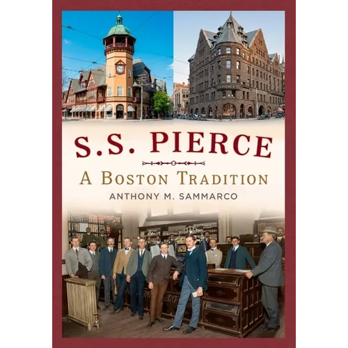 S.S. Pierce: A Boston Tradition