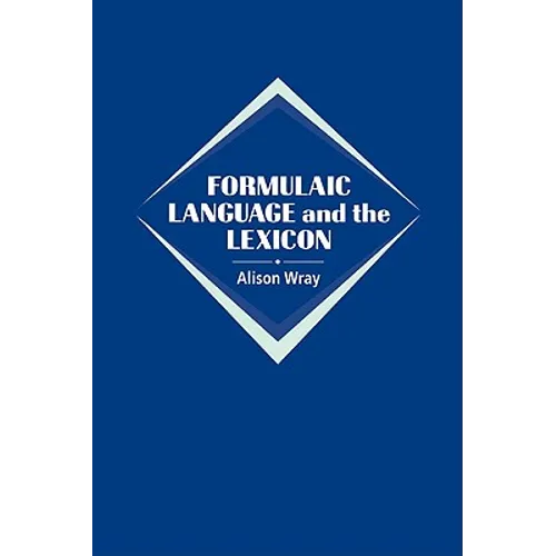 Formulaic Language and the Lexicon