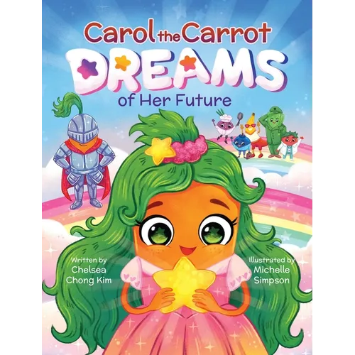 Carol the Carrot Dreams of Her Future