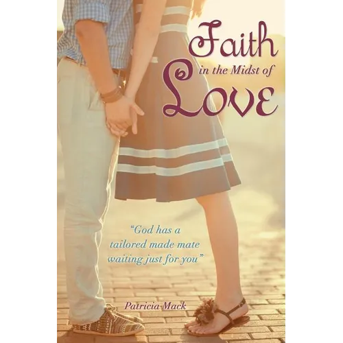 Faith in the Midst of Love