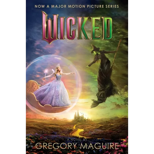 Wicked [Movie Tie-In #2]: The Life and Times of the Wicked Witch of the West