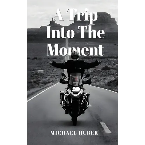 A Trip Into The Moment