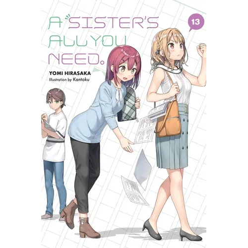 A Sister's All You Need., Vol. 13 (Light Novel): Volume 13