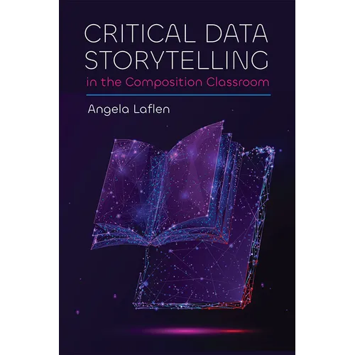 Critical Data Storytelling in the Composition Classroom