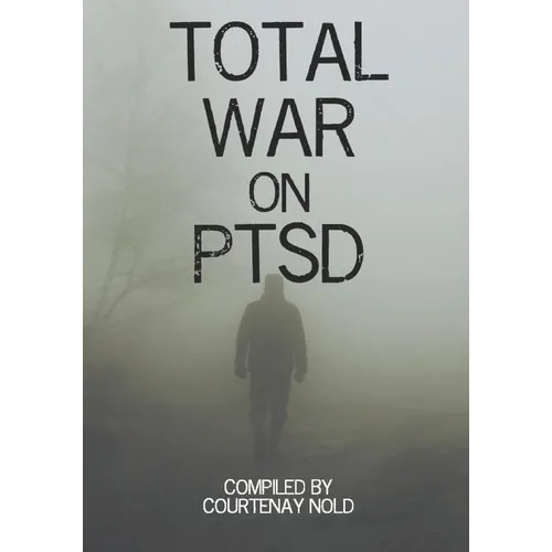 Total War on PTSD