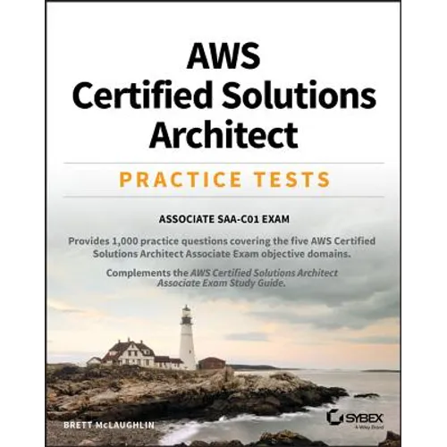 AWS Certified Solutions Architect Practice Tests: Associate Saa-C01 Exam