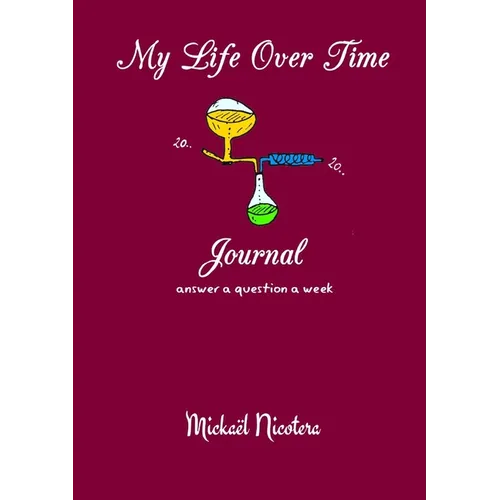 My Life Over Time - Journal