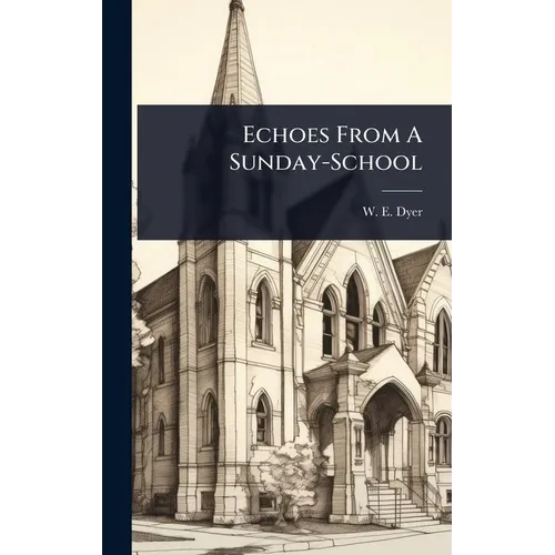 Echoes From A Sunday-School