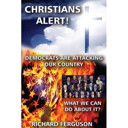 Christians Alert!: Democrats Are Attacking Our Country