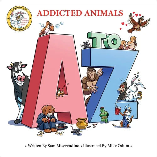 Addicted Animals A to Z