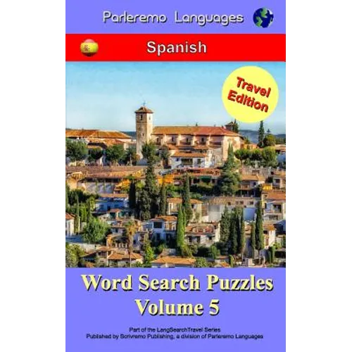 Parleremo Languages Word Search Puzzles Travel Edition Spanish - Volume 5