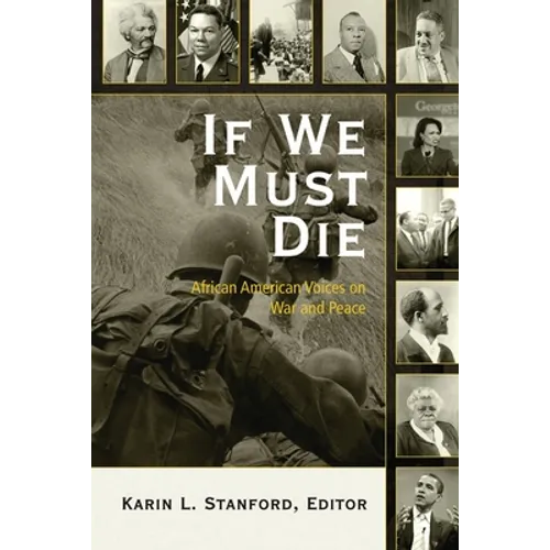 If We Must Die: African American Voices on War and Peace