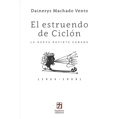 El estruendo de Ciclón: La Nueva Revista Cubana (1955-59)