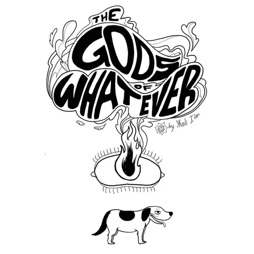 The Gods of Whatever