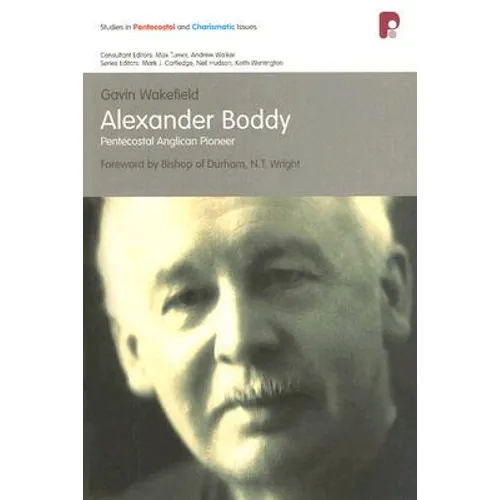 Alexander Boddy: Pentecostal Anglican Pioneer
