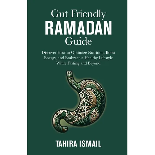 Gut Friendly Ramadan Guide