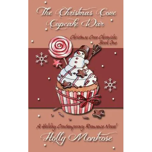 The Christmas Cove Cupcake War - A Holiday Contemporary Romance Novel
