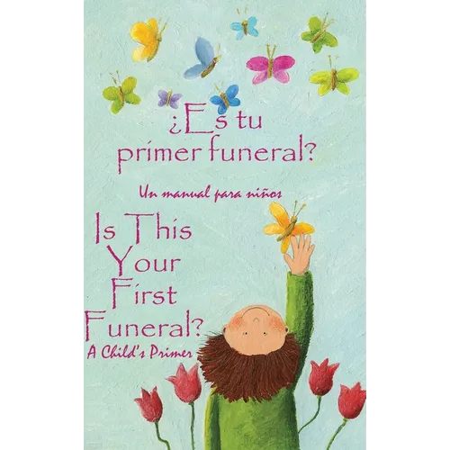 ¿Es tu primer funeral?: Spanish and English