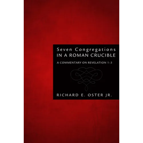 Seven Congregations in a Roman Crucible