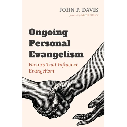 Ongoing Personal Evangelism: Factors That Influence Evangelism