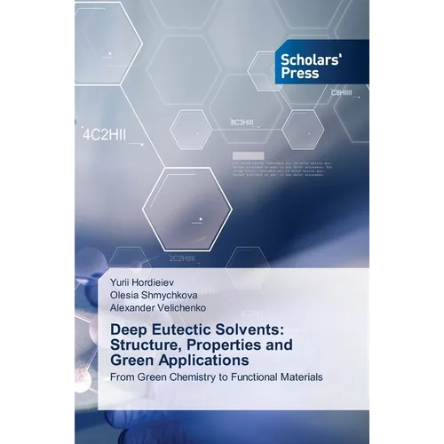 Deep Eutectic Solvents: Structure, Properties and Green Applications