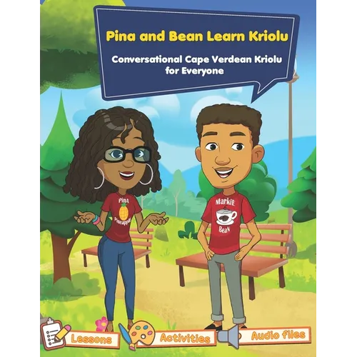 Conversational Cape Verdean Kriolu for Everyone: Pina and Bean Learn Kriolu