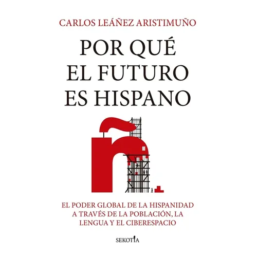 Por Qué El Futuro Es Hispano