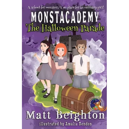 The Halloween Parade: A Monstacademy Mystery
