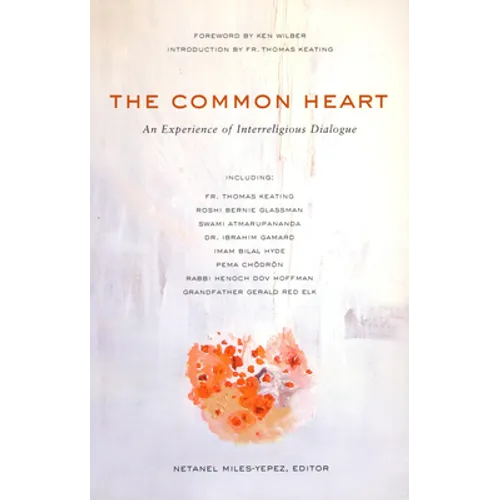 The Common Heart: An Experience of Interreligious Dialogue